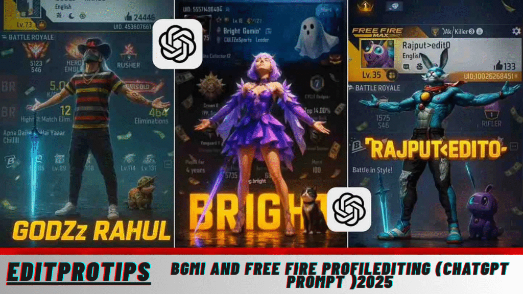BGMI And Free Fire profilEditing (Chatgpt Prompt )2025 BGMI And Free Fire profilEditing (Chatgpt Prompt )2025