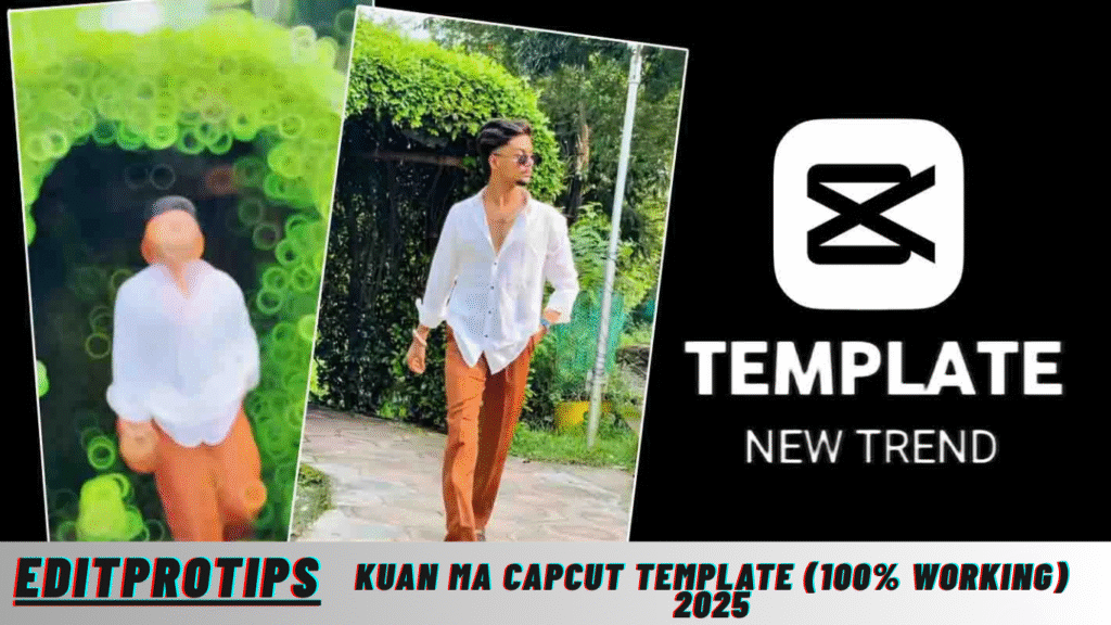 Kuan Ma Capcut Template (100% Working) 2025 Kuan Ma Capcut Template (100% Working) 2025