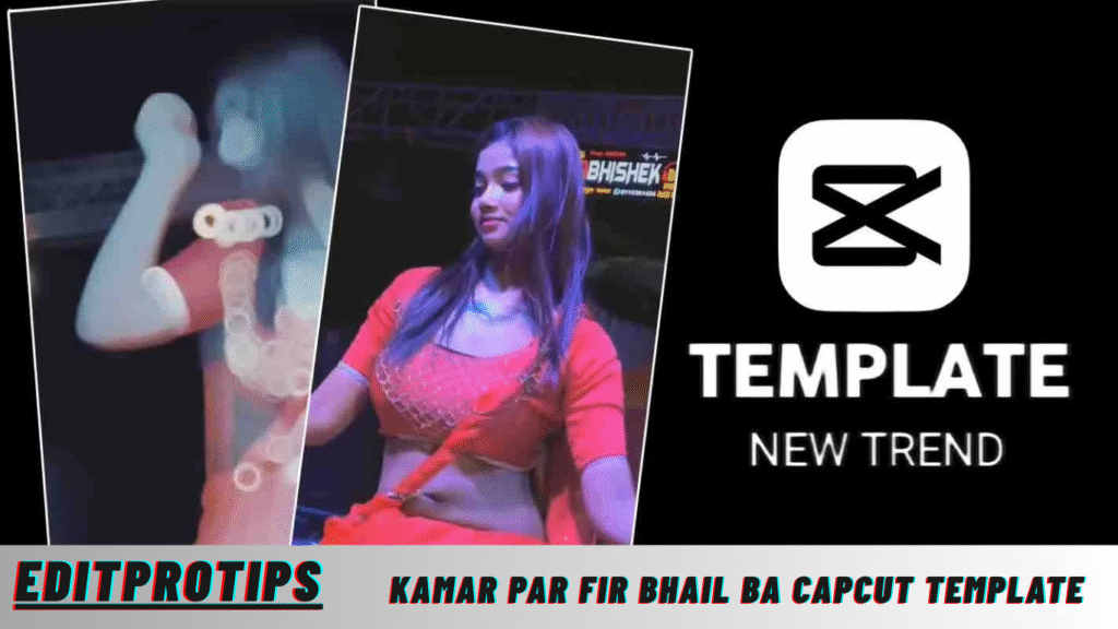 Kamar Par Fir Bhail Ba Capcut Template