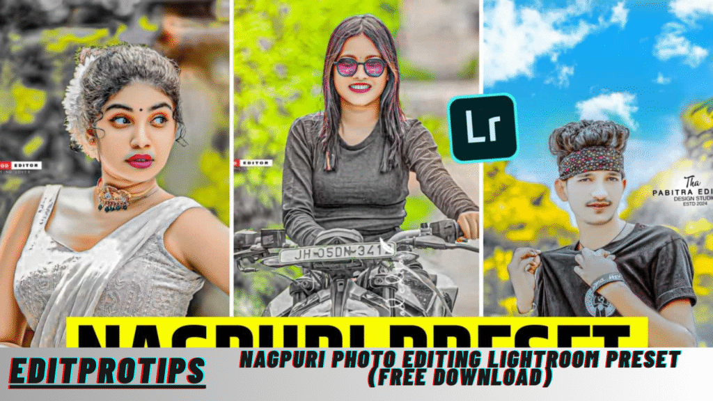 Nagpuri Photo Editing Lightroom Preset (Free Download) Nagpuri Photo Editing Lightroom Preset (Free Download)