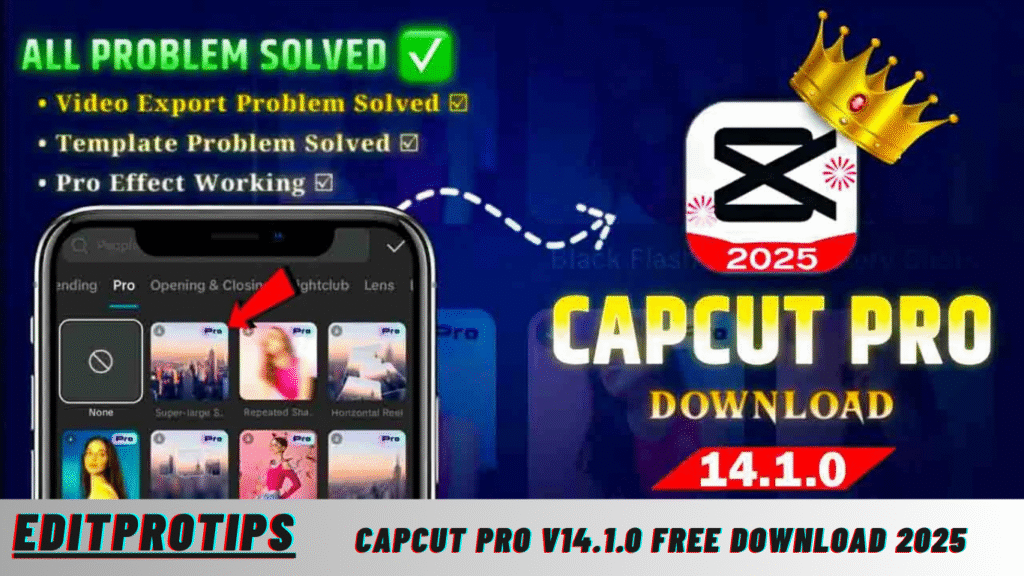 Capcut Pro v14.1.0 Free Download 2025 Capcut Pro v14.1.0 Free Download 2025