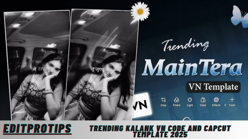 Trending Kalank Vn Code And Capcut Template 2025