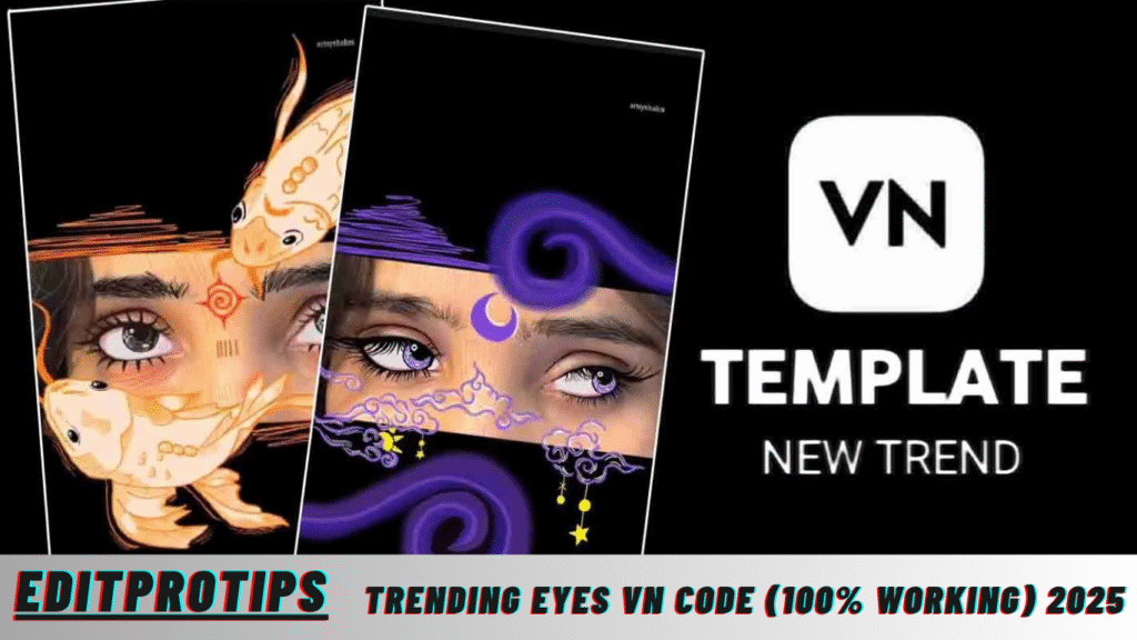 Trending Eyes Vn Code (100% Working) 2025