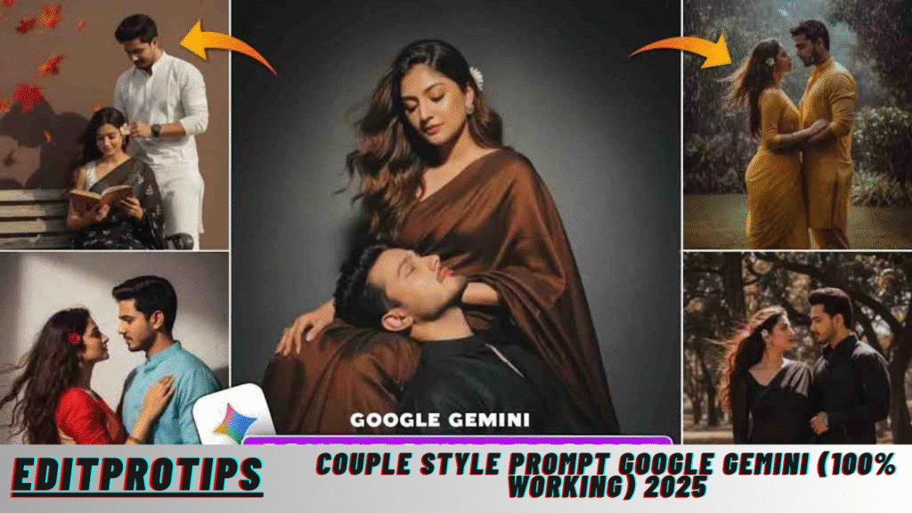 Couple Style Prompt Google Gemini (100% Working) 2025 Couple Style Prompt Google Gemini (100% Working) 2025