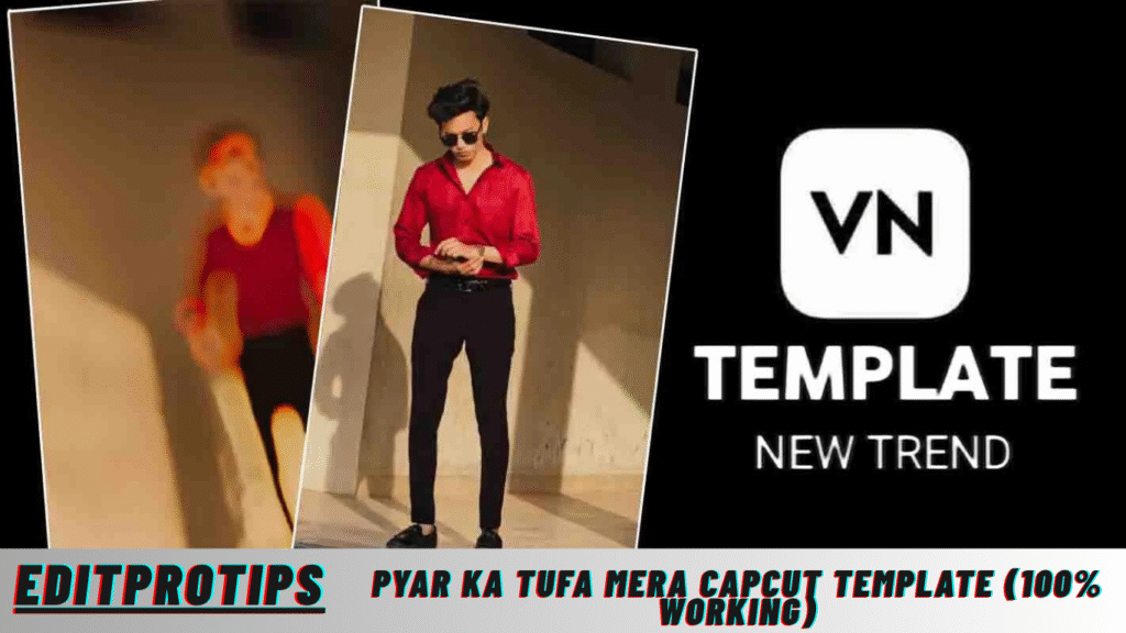 Pyar Ka Tufa Mera Capcut Template (100% Working) Pyar Ka Tufa Mera Capcut Template (100% Working)