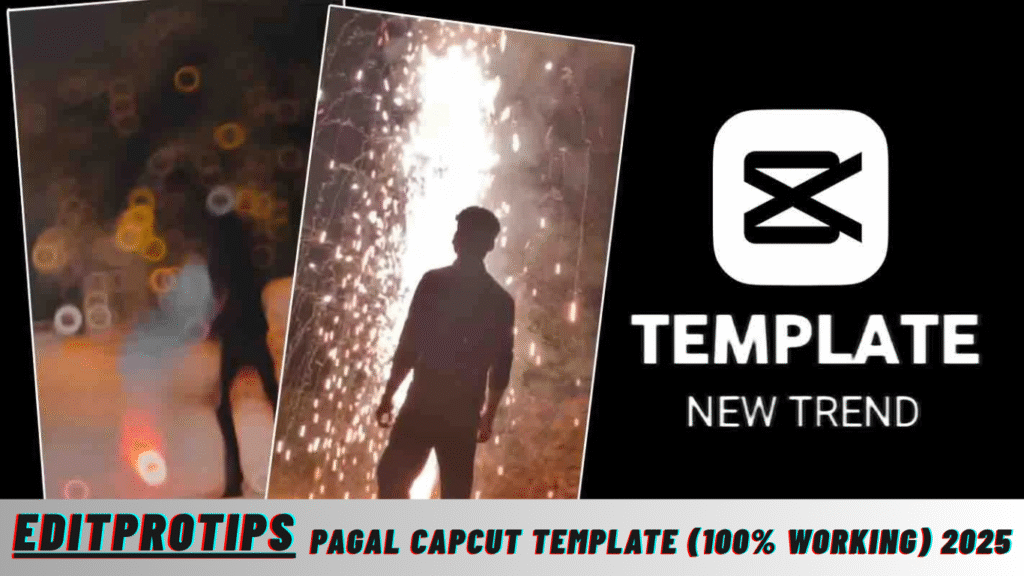 Pagal Capcut Template (100% Working) 2025 Pagal Capcut Template (100% Working) 2025