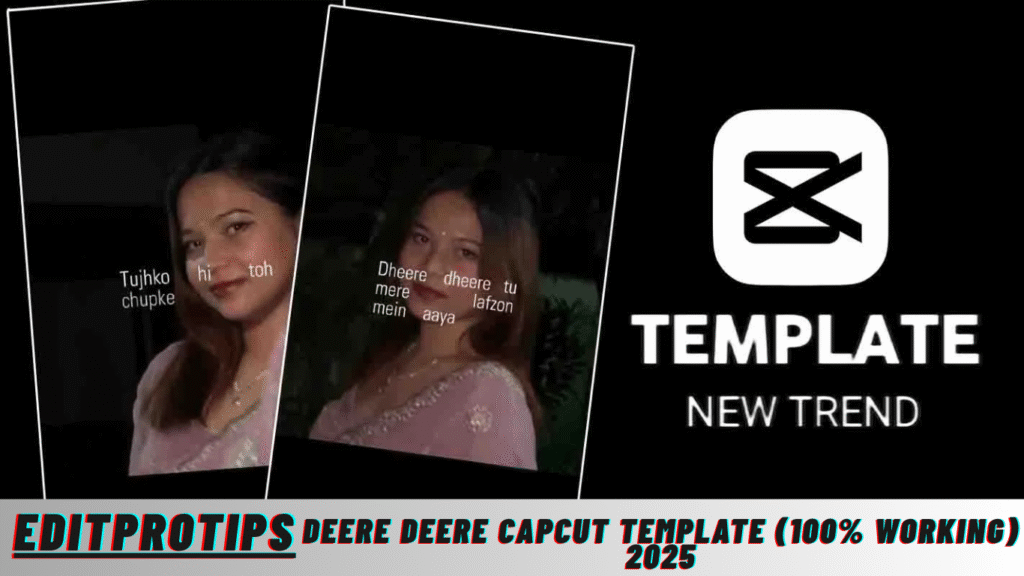 Deere Deere Capcut Template (100% Working) 2025