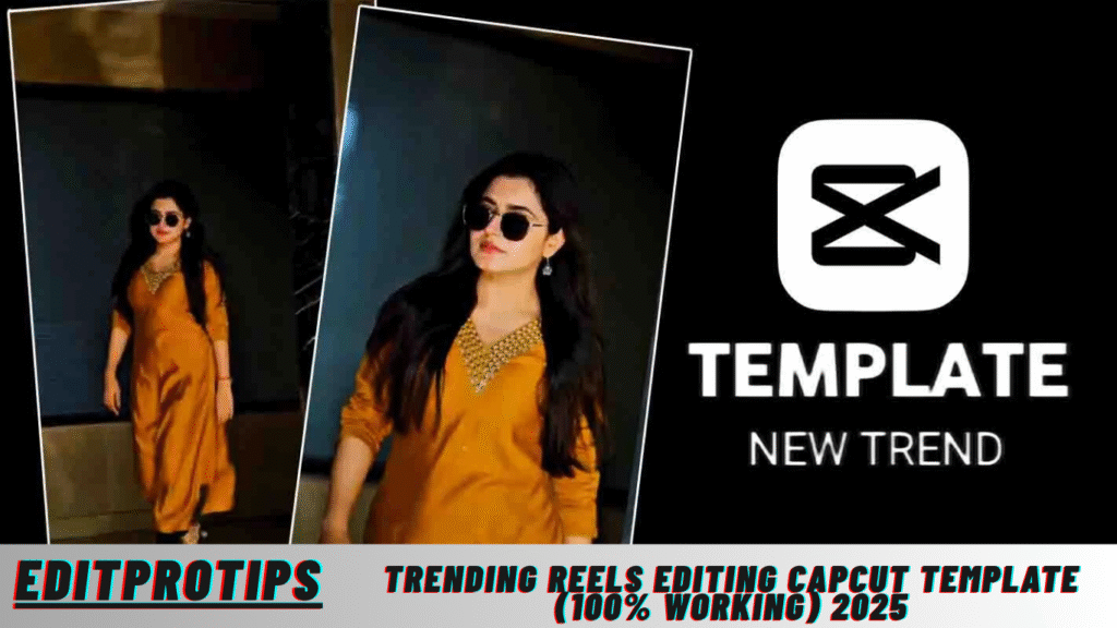 Trending Reels Editing Capcut Template (100% Working) 2025