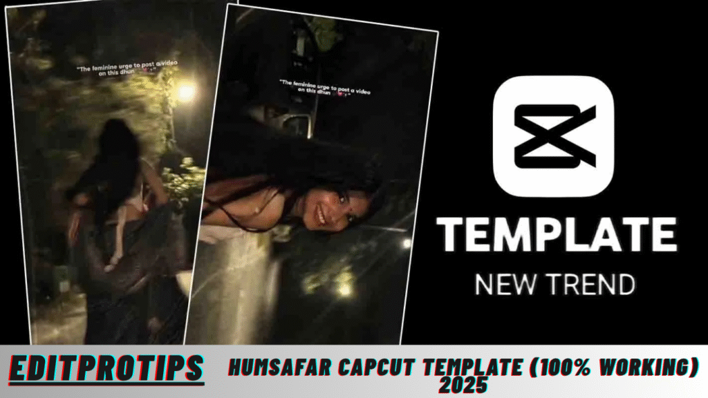 Humsafar Capcut Template (100% Working) 2025