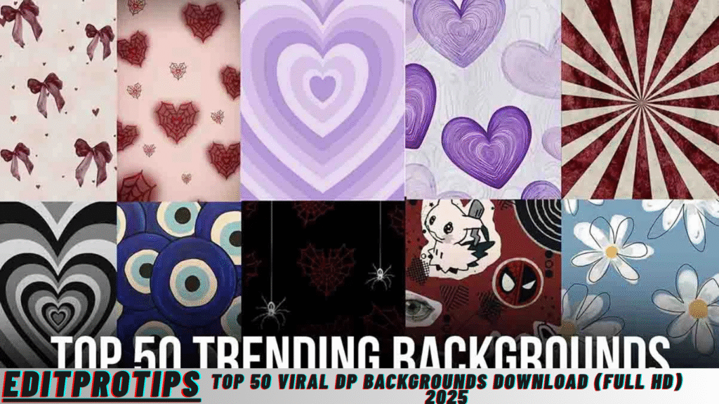 Top 50 Viral Dp Backgrounds Download (Full HD) 2025