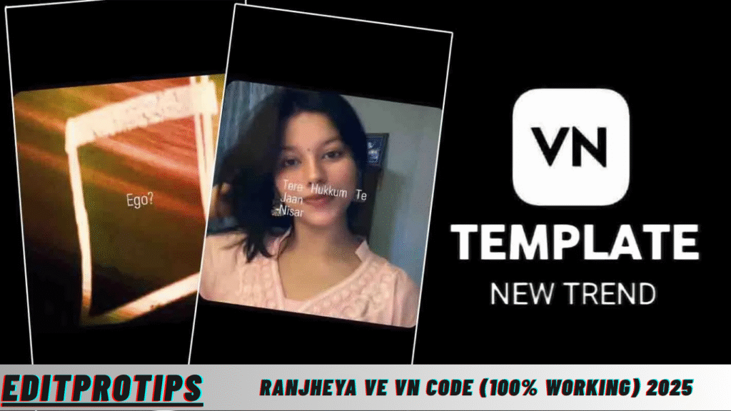 Ranjheya Ve Vn Code (100% Working) 2025