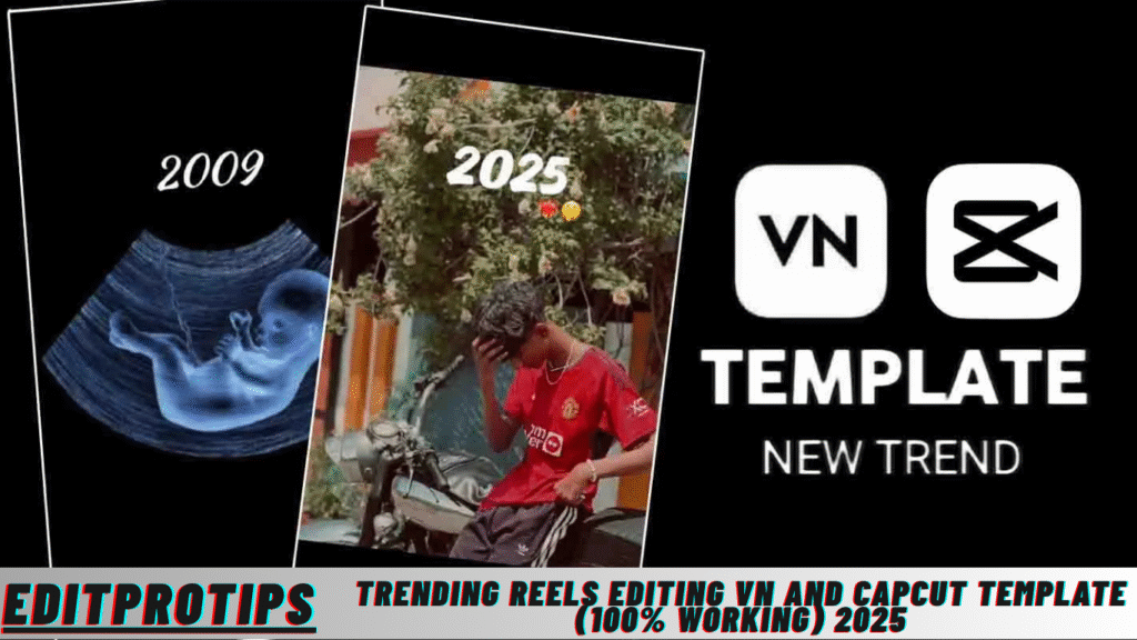 Trending Reels Editing Vn And Capcut Template (100% Working) 2025