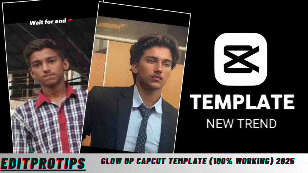 Glow Up Capcut Template (100% Working) 2025