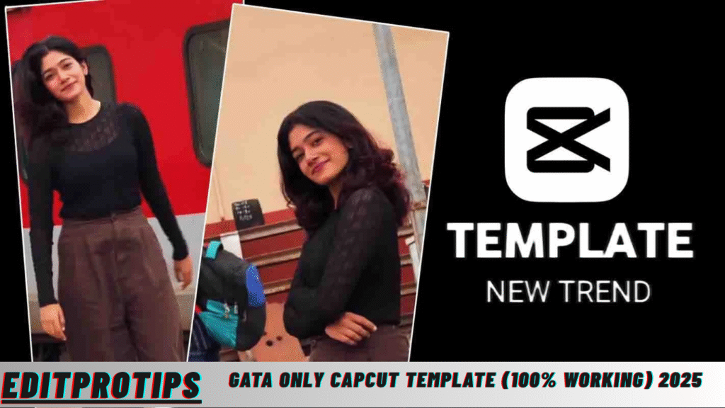 Gata Only Capcut Template (100% Working) 2025