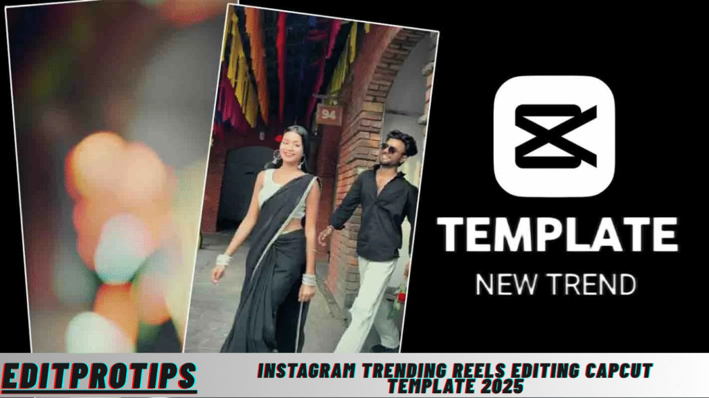 Instagram Trending Reels Editing Capcut Template 2025