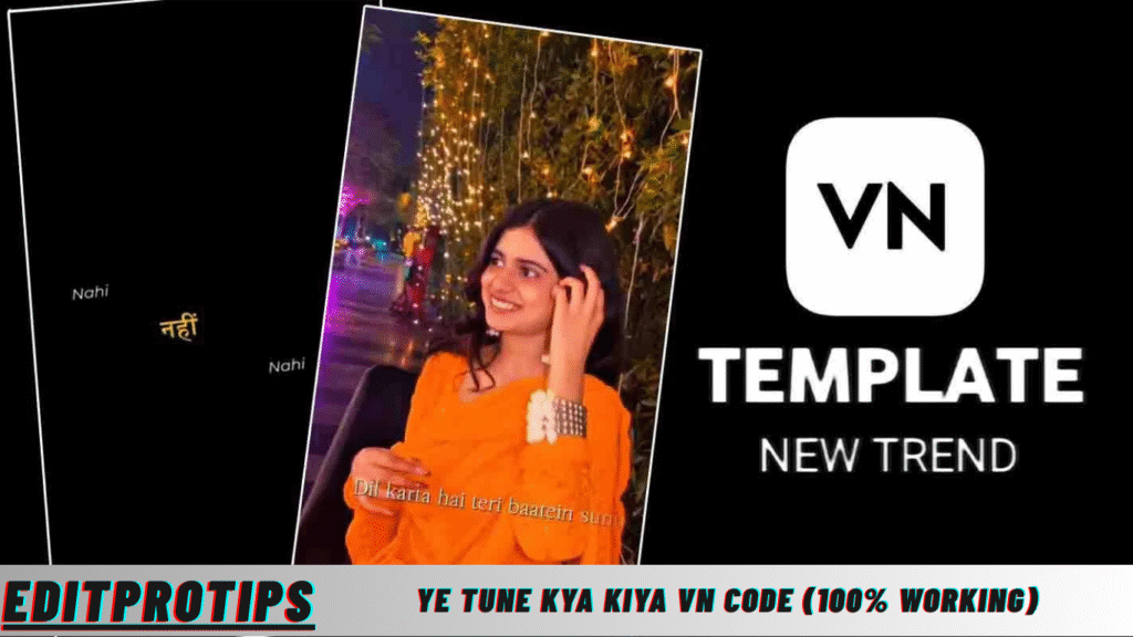 Ye Tune Kya Kiya vn code (100% Working) Ye Tune Kya Kiya vn code (100% Working)