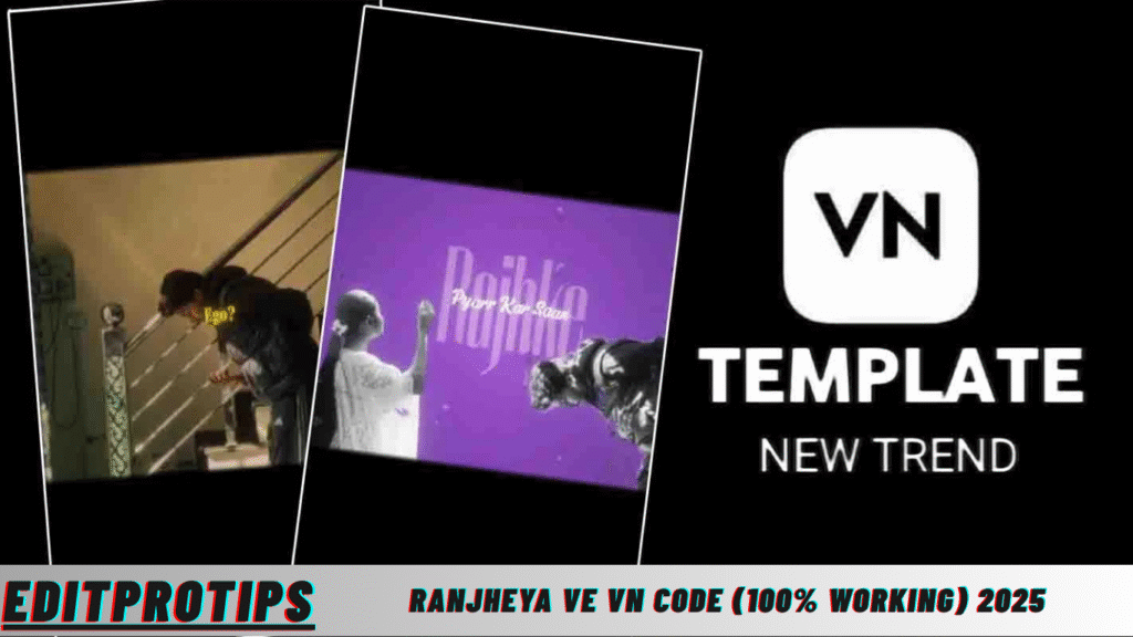 Ranjheya Ve Vn Code (100% Working) 2025