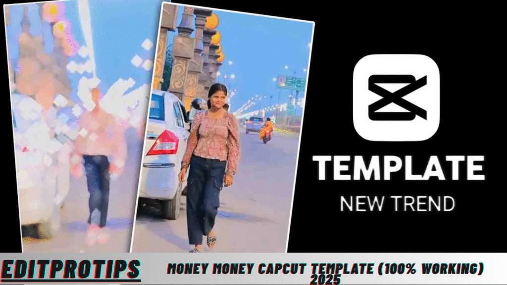 Money Money Capcut Template (100% Working) 2025 Money Money Capcut Template (100% Working) 2025