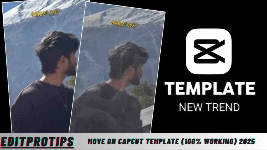 Move On Capcut Template (100% Working) 2025