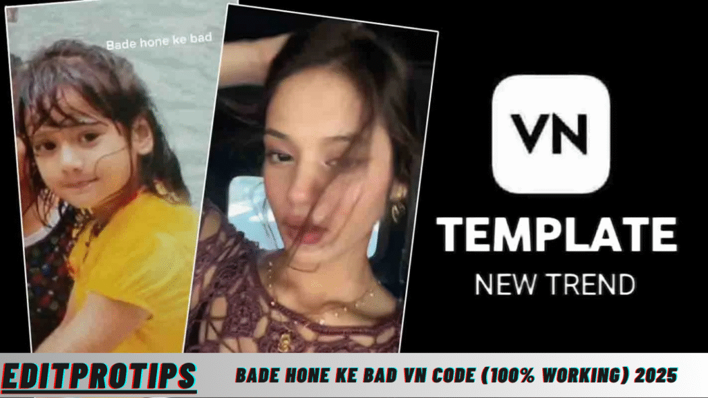 Bade Hone Ke Bad Vn Code (100% Working) 2025