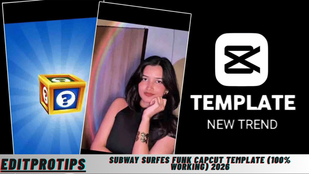 Subway Surfes Funk Capcut Template (100% Working) 2026